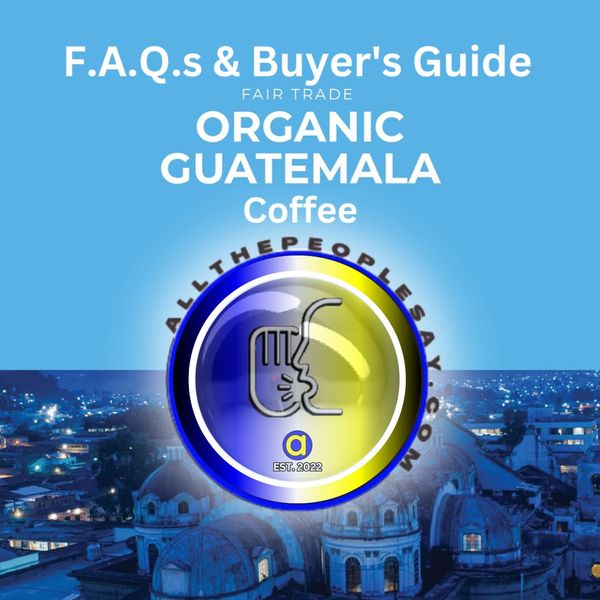 Fairtrade Certified Guatemala Medium Roast Coffee F.A.Q.s